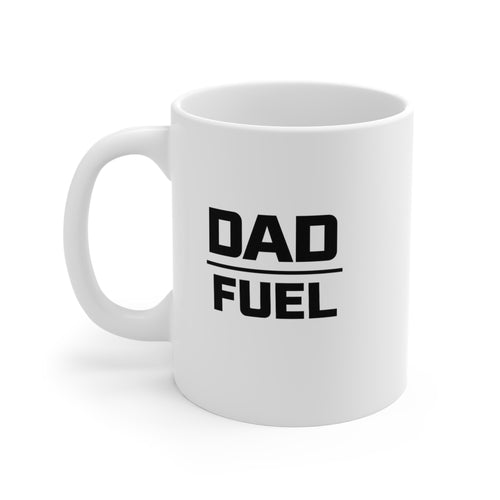 Dad Fuel - Mug 11oz