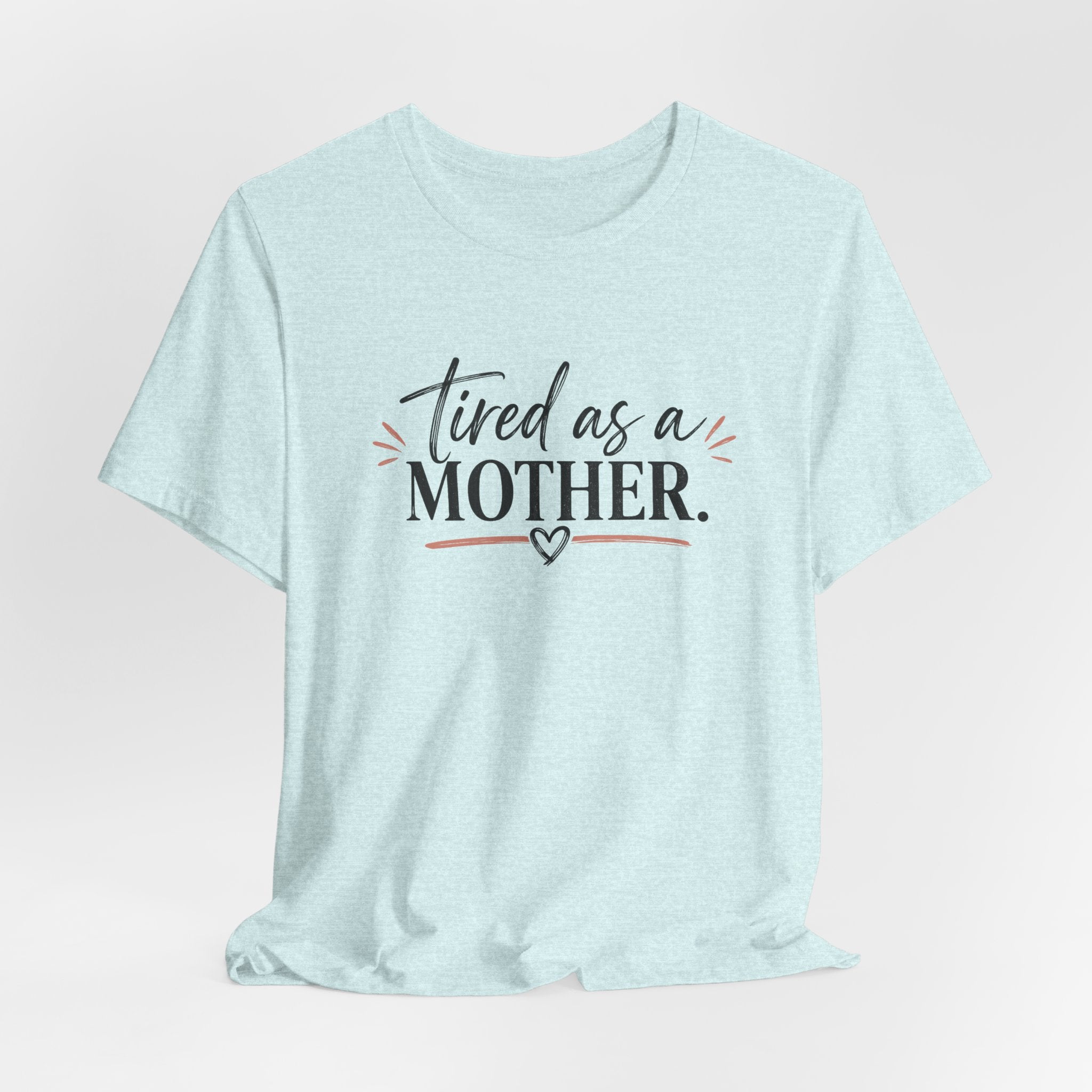 Tired as a Mother