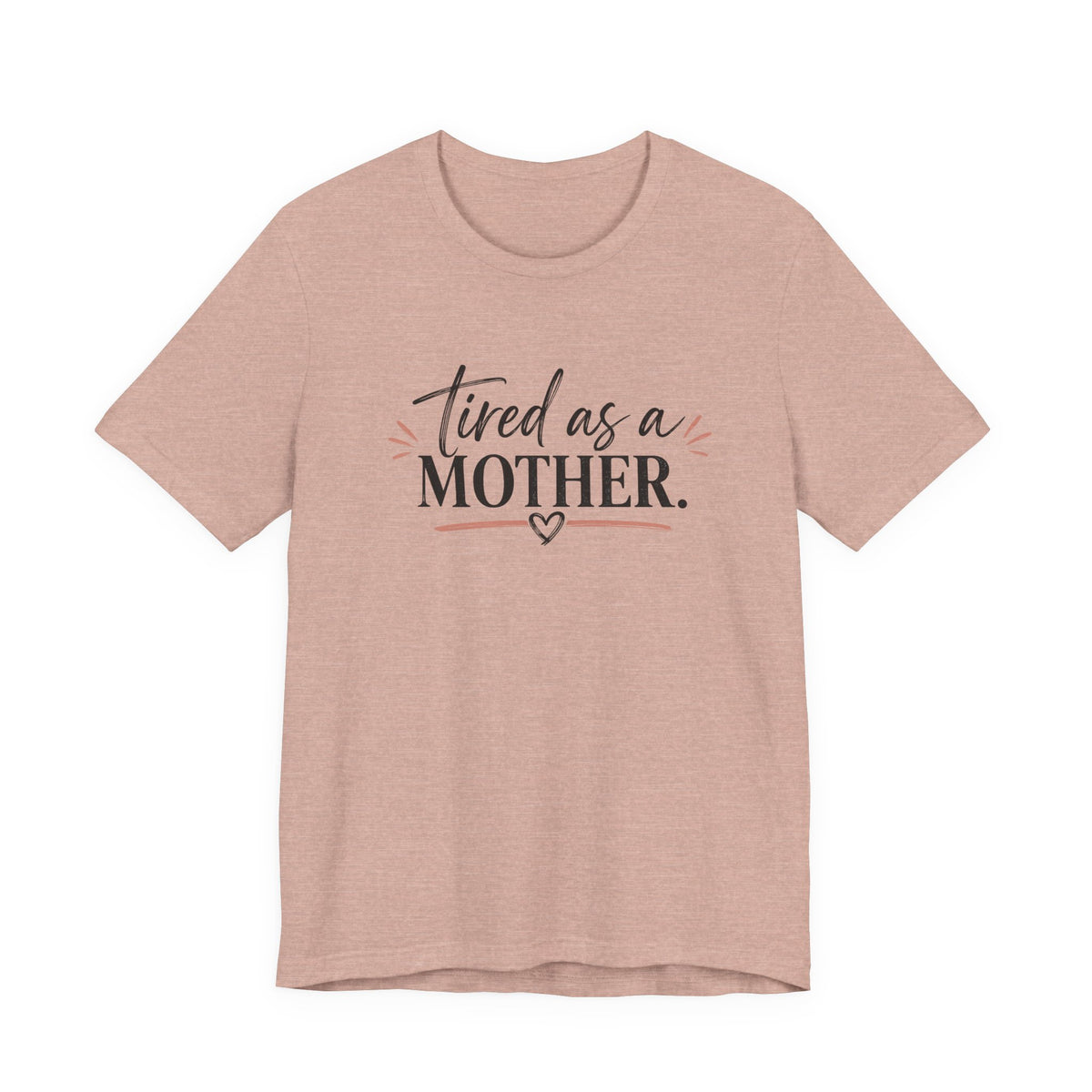 Tired as a Mother