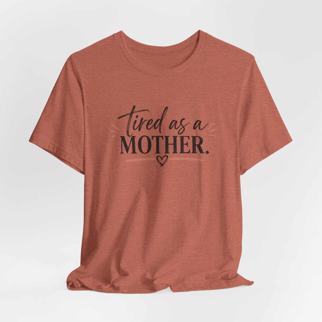 Tired as a Mother