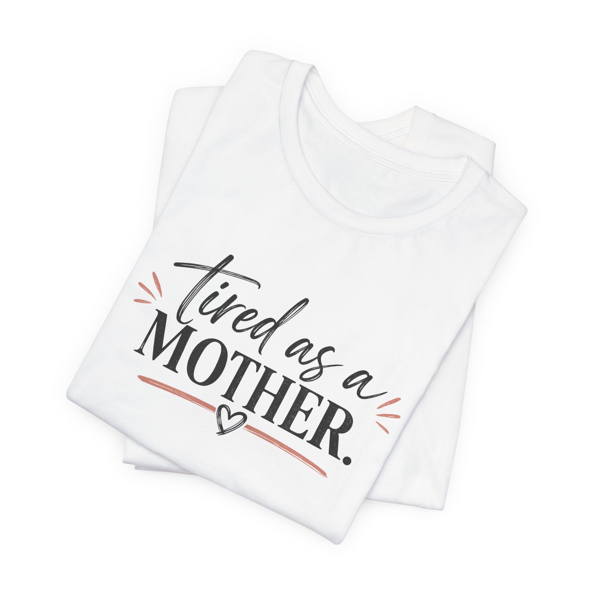 Tired as a Mother
