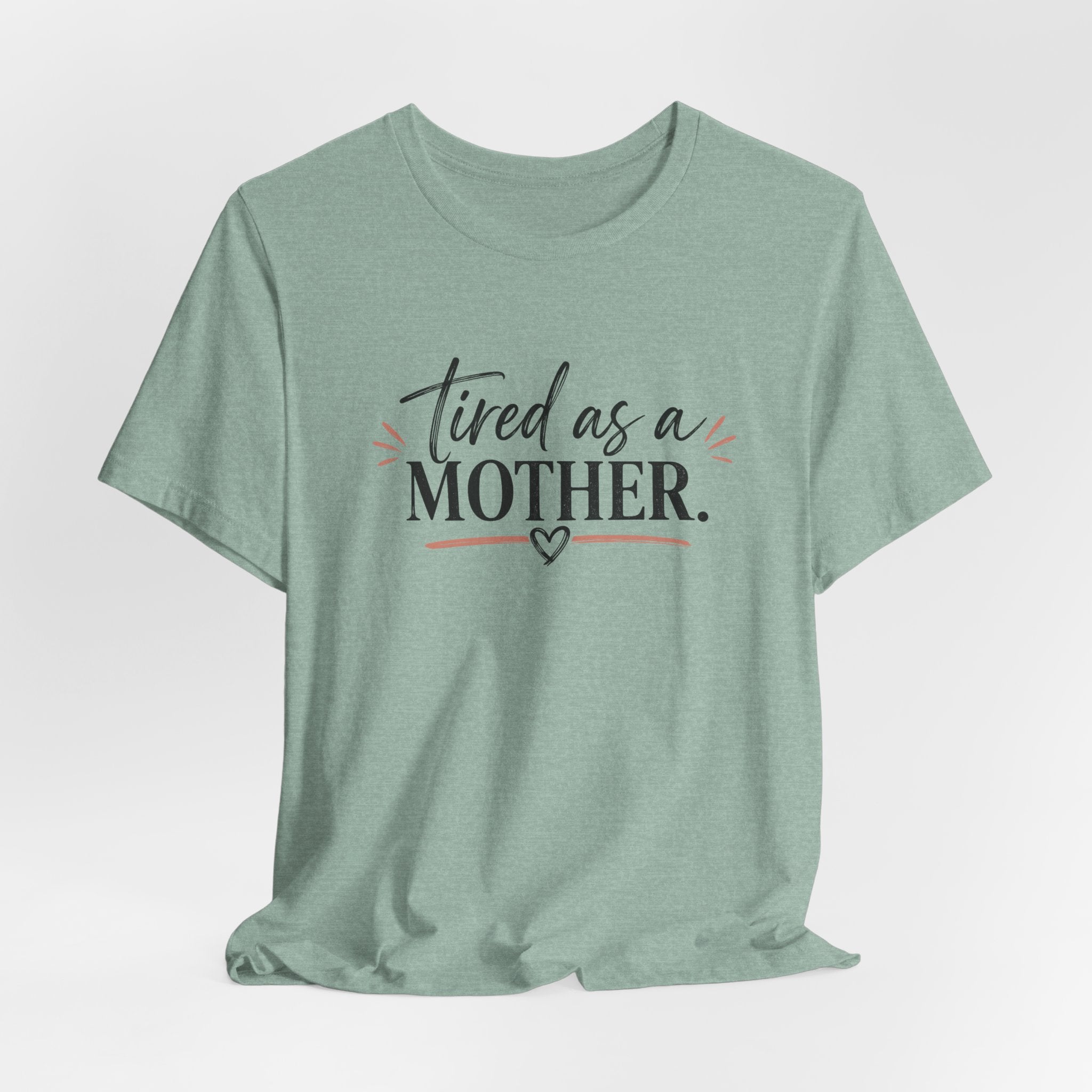 Tired as a Mother
