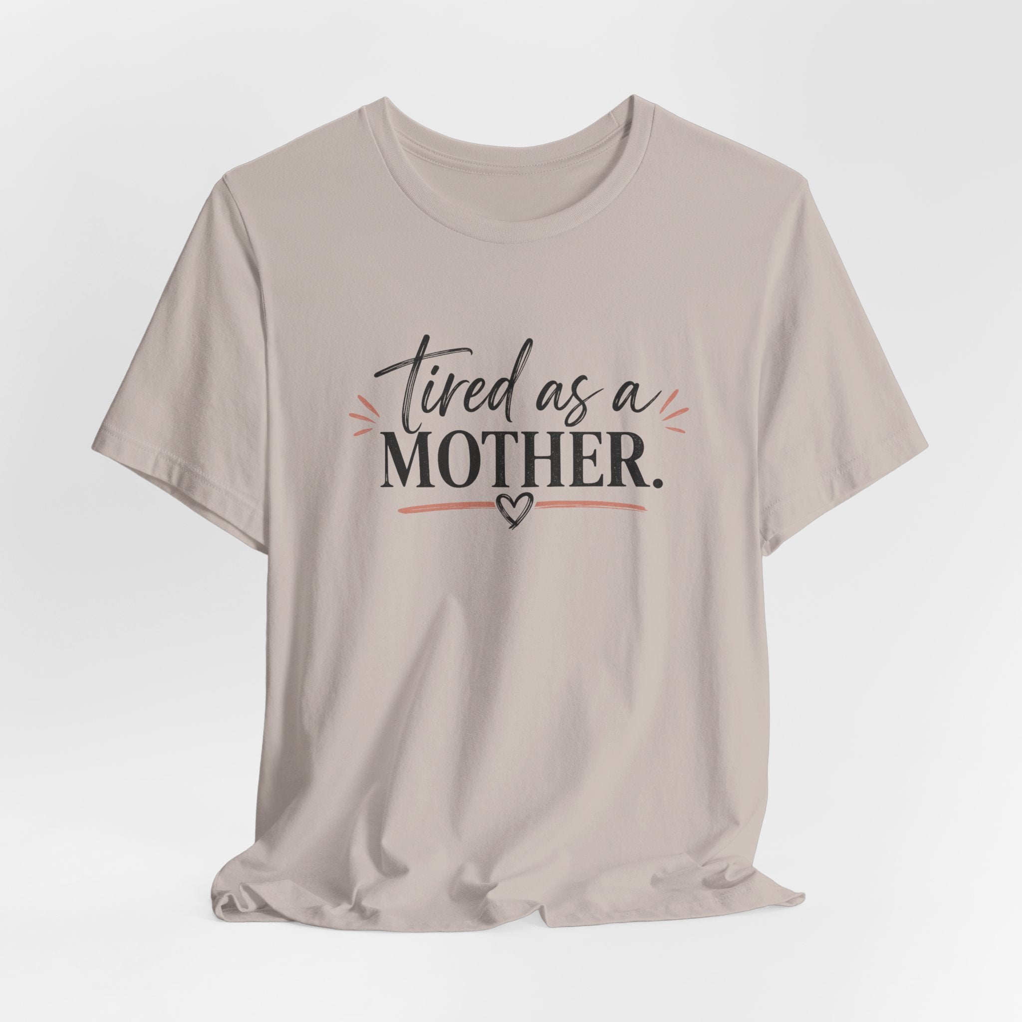 Tired as a Mother