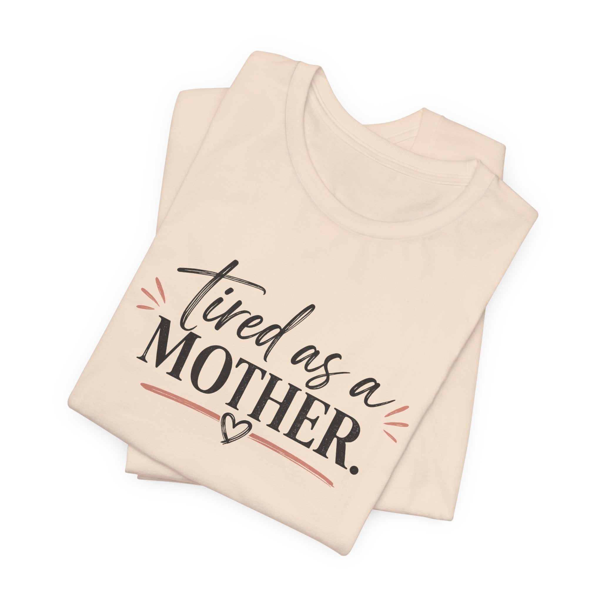 Tired as a Mother