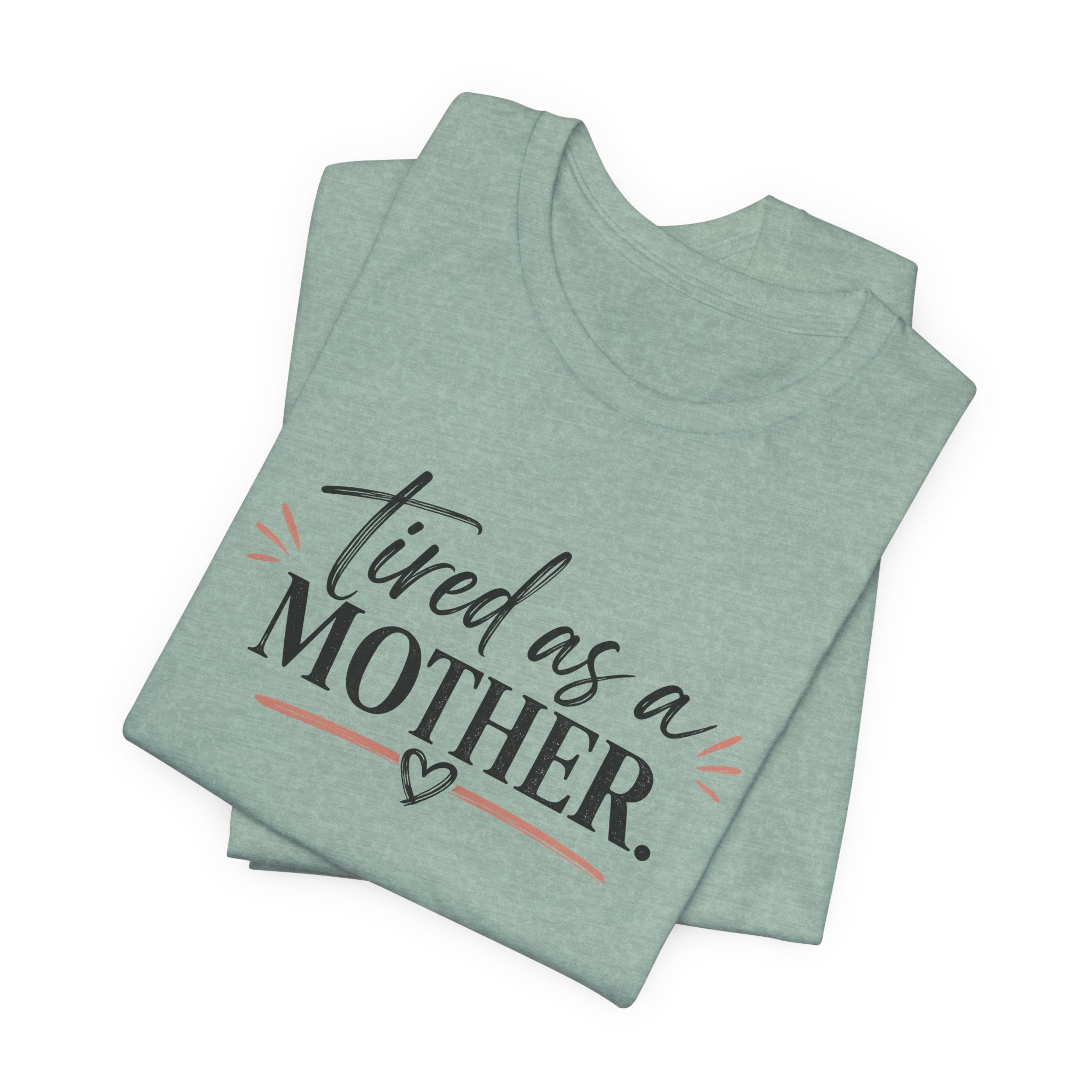 Tired as a Mother