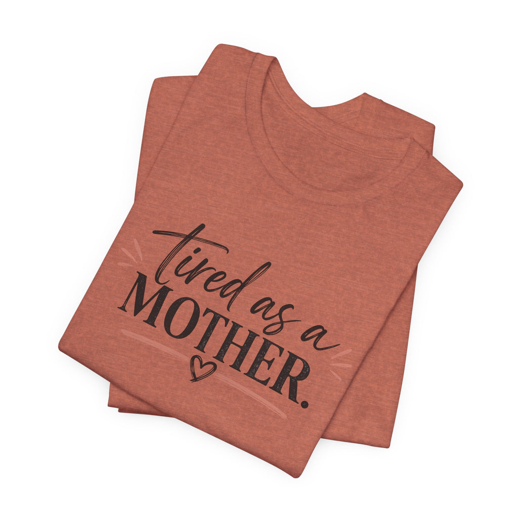 Tired as a Mother