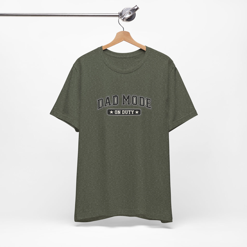 Dad Mode On Duty T-Shirt — Funny Father’s Day Tee for New Dads