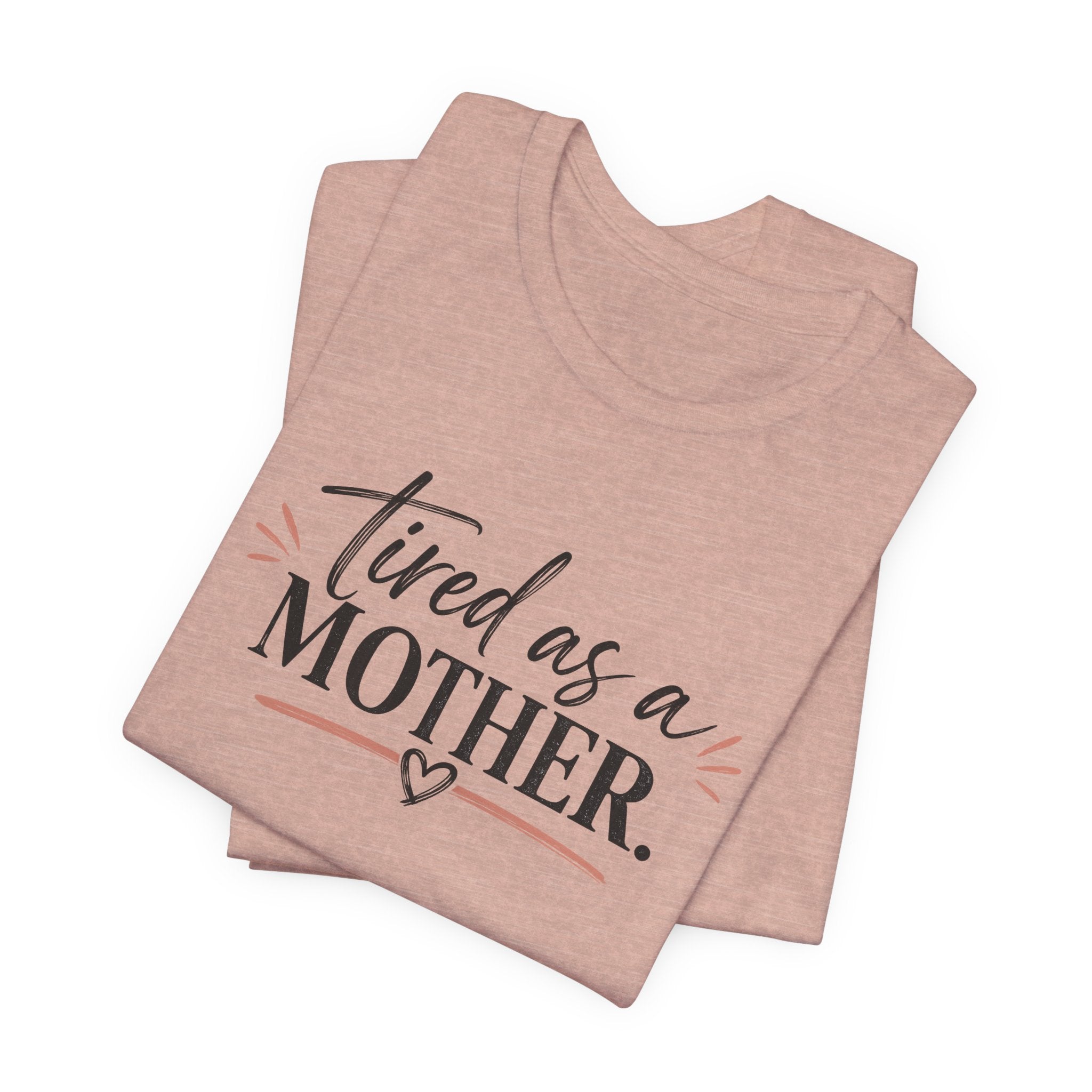 Tired as a Mother