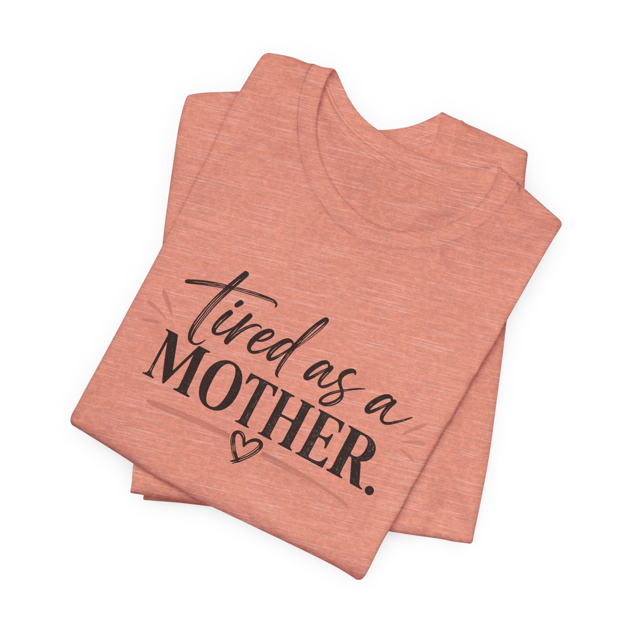 Tired as a Mother