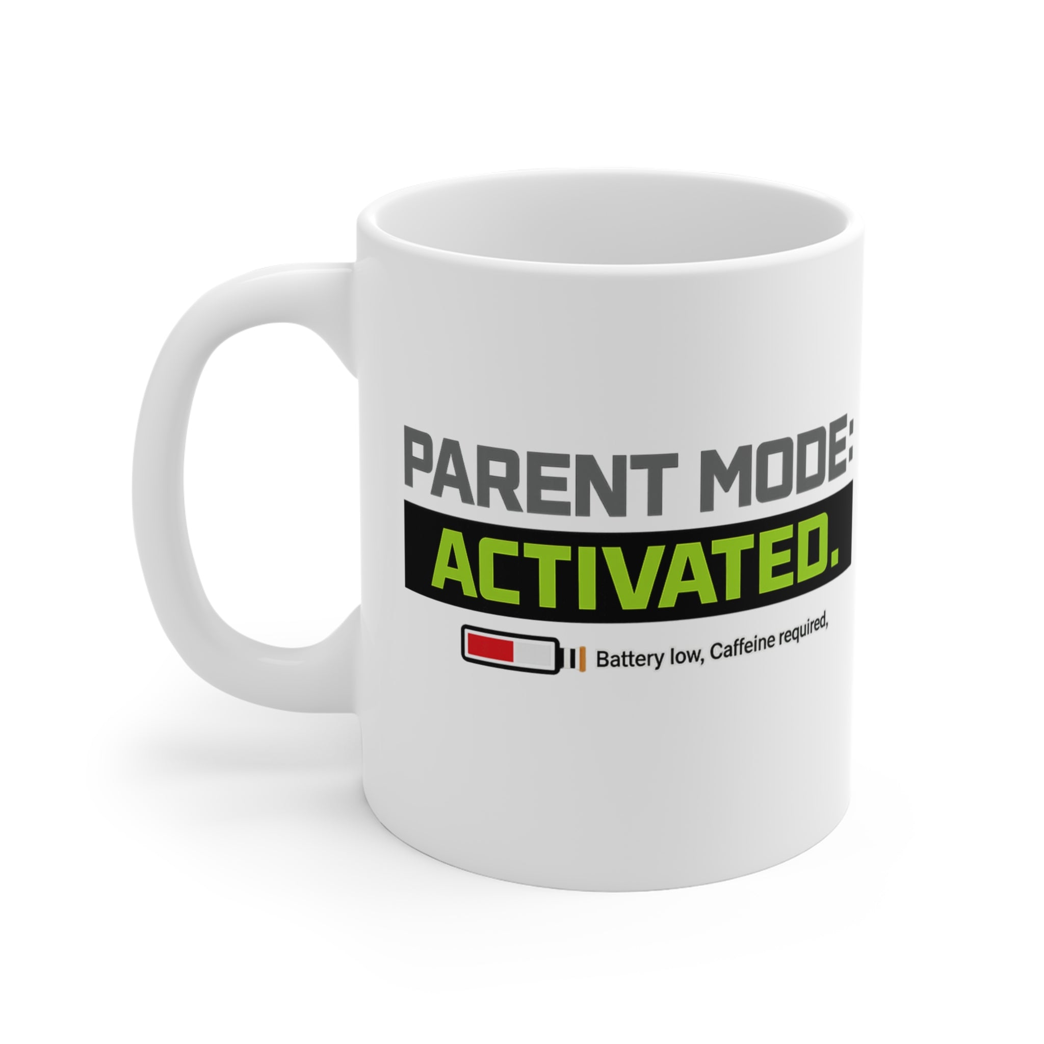 Parent Mode Activated Mug 11oz